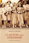 "Images of England: Clayton & Openshaw"
