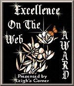 Winner of the Excellence on the Web Award, presented by Leigh's Corner