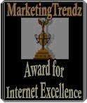 Winner of the Marketing Trendz Award for Internet Excellence